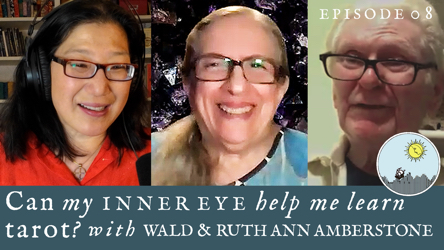 Can my INNER EYE help me learn tarot? with Wald & Ruth Ann Amberstone